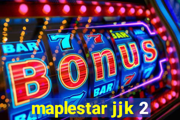 maplestar jjk 2